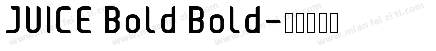 JUICE Bold Bold字体转换